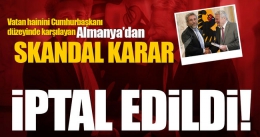 ALMANYA'DAN SKANDAL KARAR