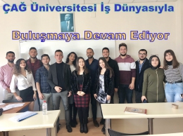 ÇAĞ Üniversitesi öğrencileri iş dünyasıyla buluşuyor