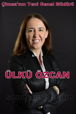 Çimsa'nın Yeni Genel Müdürü Ülkü Özcan 