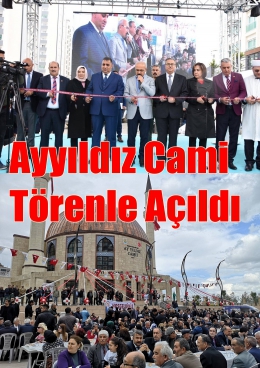 Ayyıldız Cami Törenle Açıldı