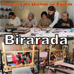 Toroslar’da Eğitim ve Üretim Birarada Yapılıyor