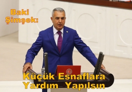  Baki Şimşek, Küçük Esnaflara Yardım İstedi