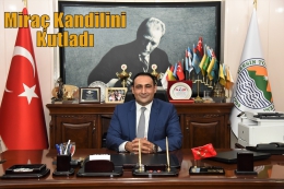Başkan Yılmaz, Miraç Kandili’ni Kutladı