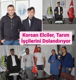 Tarsus'ta Korsan Elciler Tarım İşçilerinin Hakkını Vermiyor