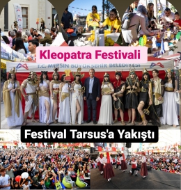 Tarsus Kleopatra Festivali Derin İzler Bıraktı