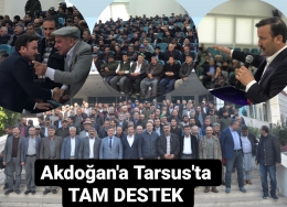 Mehmet Akdoğan’a Tarsus’tan TAM DESTEK