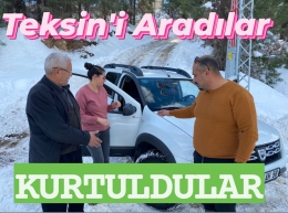 TEKSİN Devreye Girdi, Kardan Kurtulup Kız İstediler