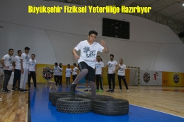 Büyükşehir Gençleri Fiziki Yeterlilik Sınavına Hazırlıyor