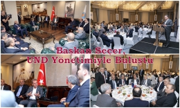 Başkan Seçer, UND Başkan ve Yönetimiyle Bulkuştu