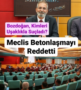 TARSUS BELEDİYE MECLİSİNDE BETONA GEÇİT VERİLMEDİ