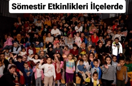 Sömestr Etkinlikleri İlçelere Taşındı