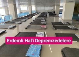 Büyükşehir Belediyesi, Erdemli Halini Depremzedelere Ayırdı