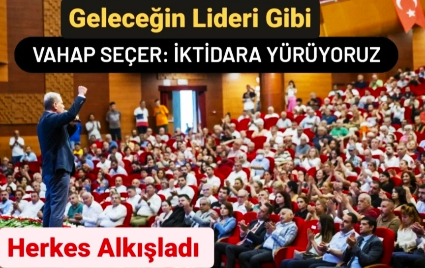 Vahap Seçer, İl Danışma Kurulunda Lider Gibi Konuştu