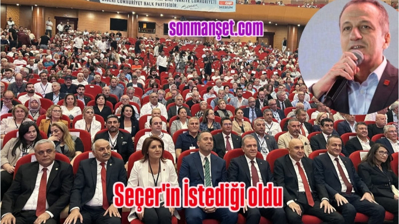 CHP Mersin il kongresi yapıldı Koral Ömür ile Yola Devam