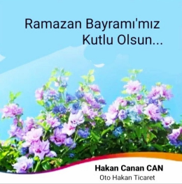 Oto Hakan Ticaret Hakan Canan Can Halkın Bayramını Kutladı