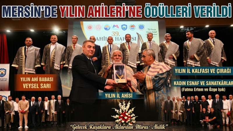 Mersin'de Yılın Ahileri Ödüllerini Aldı