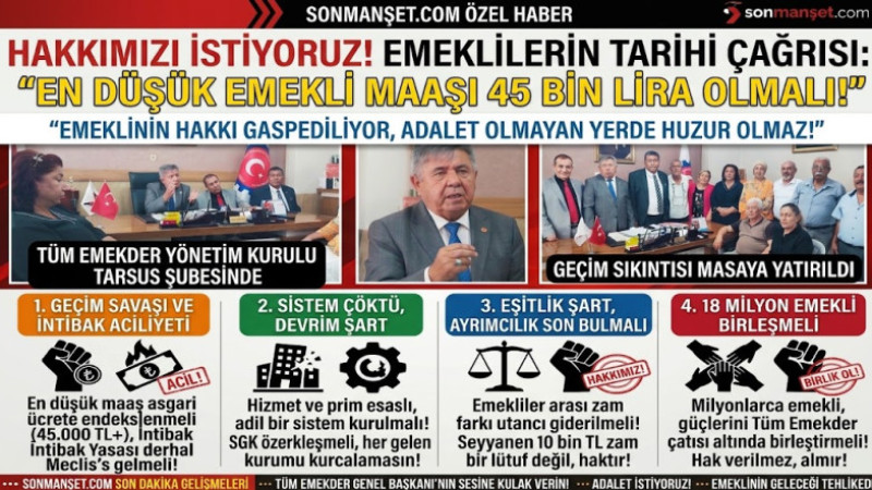 Satılmış Çalışkan, Tarsus'tan Türkiye'ye Seslendi: En düşük emekli maaşı 45 Bin lira olmalı