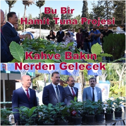 Hamit Tuna, Kahveyi Yemen’den Değil Toroslar’dan Getirecek