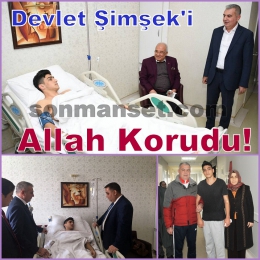 Milletvekili Baki Şimşek'in Oğlu Devlet Şimşek'i Allah Korudu!