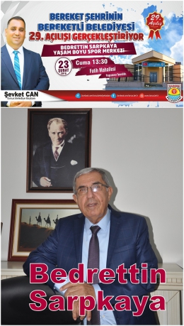 Bedrettin Sarpkaya Yaşam Boyu Spor Merkezi Açılıyor
