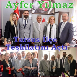 Ayfer Yılmaz İYİ Parti Tarsus İlçe Teşkilatını Açtı 
