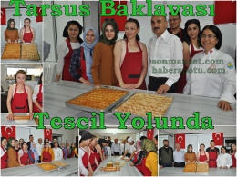 HEM Müdürü:Tarsus Baklavasına Coğrafi İşaret Alınacak