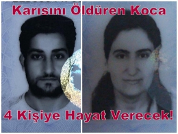 Tarsus'ta Karısını Öldüren Kocanın Organları Bağışlandı