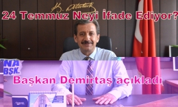 MGC Başkanı Demirtaş’tan 24 Temmuz mesajı