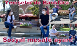 Yenişehir’de artık banklar da sosyal mesafeli