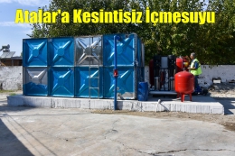 MESKİ,Atalar'ı Kesintisiz İçmesuyuna Kavuşturdu