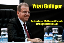 Başkan Seçer, Mahkemeyi Kazandı, Borçlanmayı Garantiledi