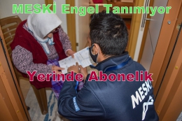 MESKİ'den Yaşlılara ve Engellilere Yerinde Abonelik Uygulama