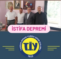 Tarsus İdmanyurdu Yönetiminde İstifa Depremi
