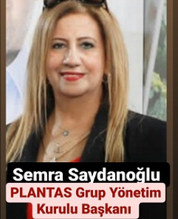 PLANTAS GRUP YÖN. KURULU BAŞKANI SEMRA SAYDANOĞLU YENİ YIL KUTLAMASI