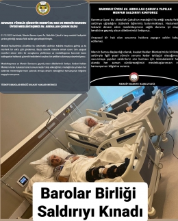 Barolar Birliği ve Mersin Barosu'ndan Av. Abdullah Çabuk'a Saldırıya Kınama