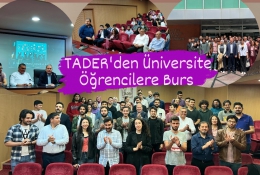 TADER’ DEN TARSUS’UN GELECEĞİ ÜNİVERSİTE ÖĞRENCİLERİ DESTEK