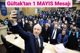 Başkan Gültak, 1 Mayıs Emek ve Dayanışma Günü'nü Kutladı