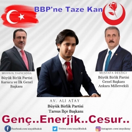 Av. Ali Atay BBP Tarsus ilçe Başkanlığına Atandı