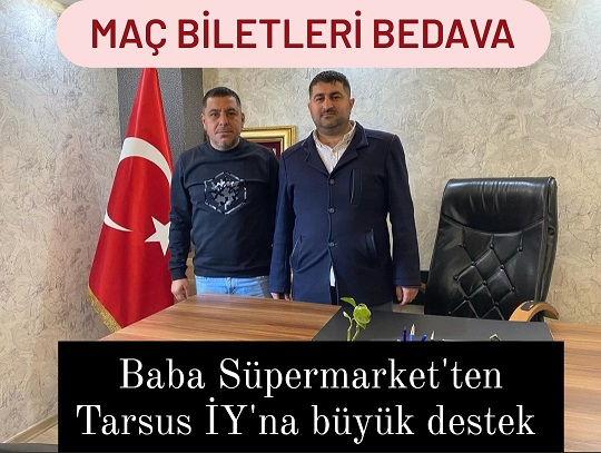 Tarsus İY-Kepezspor Maçının Biletleri Baba Süpermarket'ten