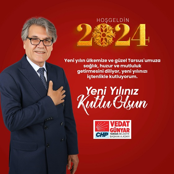 CHP’Lİ VEDAT GÜNYAR: “SEVGİ TOHUMLARININ EKİLDİĞİ BİR YIL DİLİYORUM”