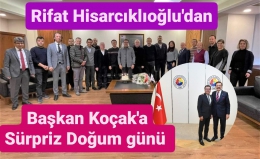 Hisarcıklıoğlu'dan Başkan Koçak'a Doğum Günü Sürprizi