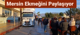 Mersin Ekmeğini Halkla Paylaşıyor