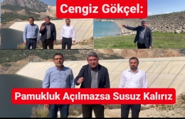 Cengiz Gökçel'den Çarpıcı Uyarı:Pamukluk Barajı Açılmazsa Mersin Susuz Kalacak