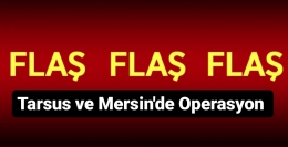 Tarsus’ta PKK/KCK operasyonunda 6 kişi gözaltında