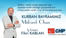 CHP Mersin Milletvekili A.Adayı Fikri Kablan Bayram Mesajı Yayınladı