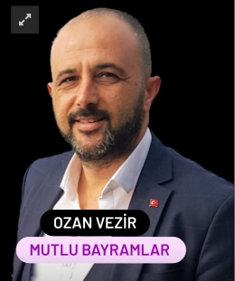 AK Parti Belediye Başkan A.Adayı Ozan Vezir Bayram Mesajı Yayınladı