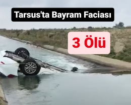 Tarsus Bayrama Kazayla Uyandı: 3 Ölü