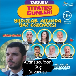 Tarsus Belediyesinin Tiyatro Etkinliği Hakkında Suç Duyurusu
