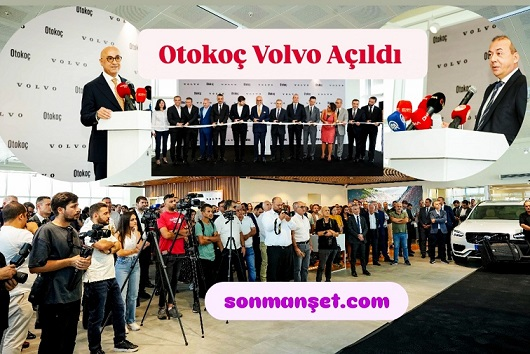 Otokoç’un En Yeni ve En Kapsamlı Volvo Tesisi Tarsus’ta Açıldı