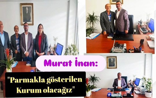 Öğretmenevi Müdürü Murat İnan, “Parmakla Gösterilen bir kurum olacağız”